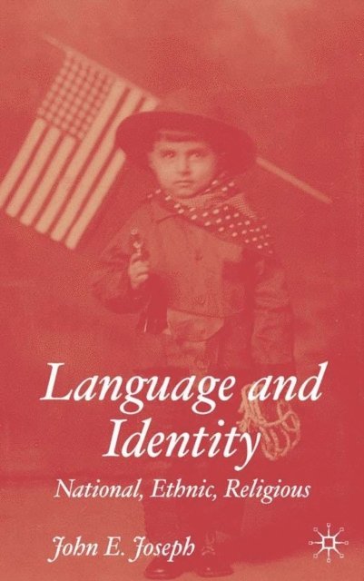 J. Joseph - Language and Identity, E-bok