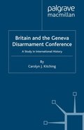 Britain and the Geneva Disarmament Conference