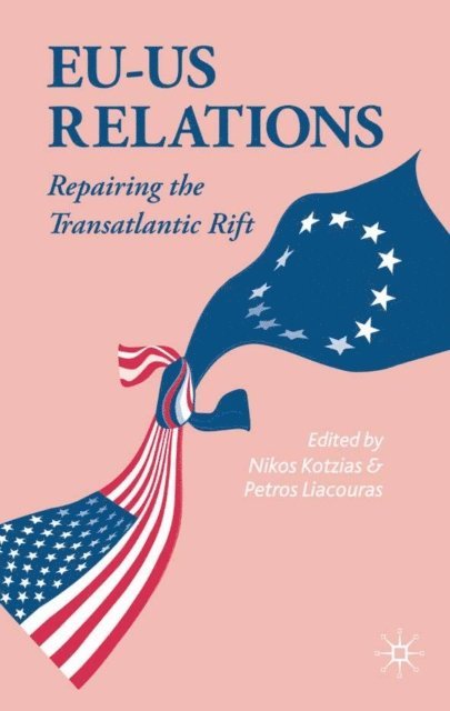 P. Liacouras, N. Kotzias - EU-US Relations, E-bok