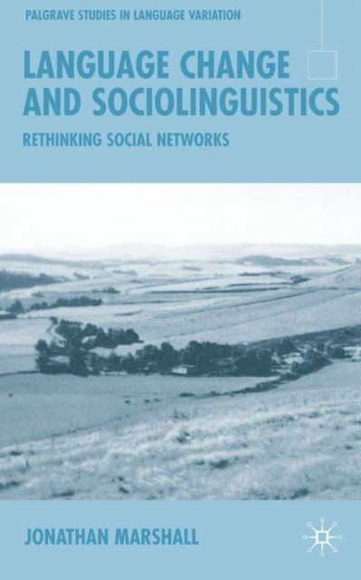 Jonathan Marshall - Language Change and Sociolinguistics, E-bok
