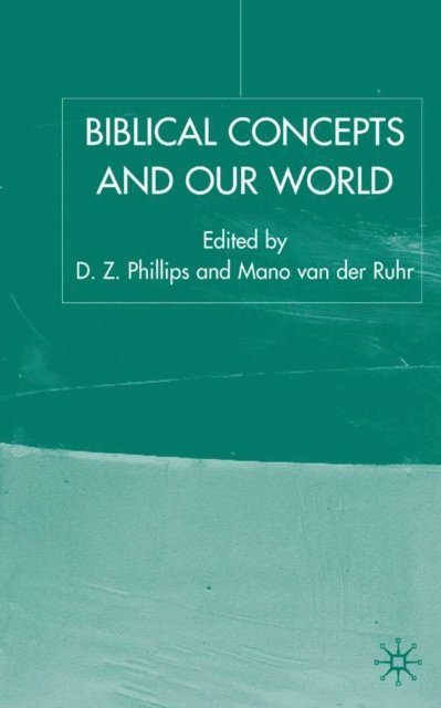 M. von der Ruhr, D. Phillips - Biblical Concepts and our World, E-bok