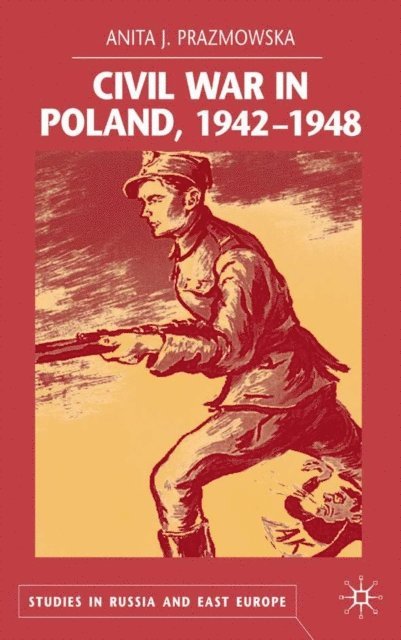 A. Prazmowska - Civil War in Poland 1942-1948, E-bok. Tillgänglighet: Lägg i varukorg