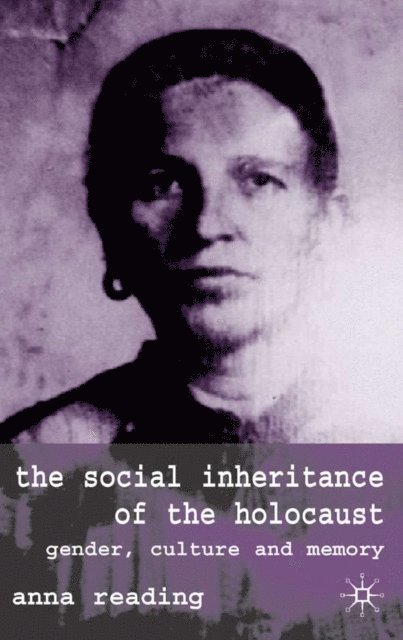 A. Reading - Social Inheritance of the Holocaust, E-bok