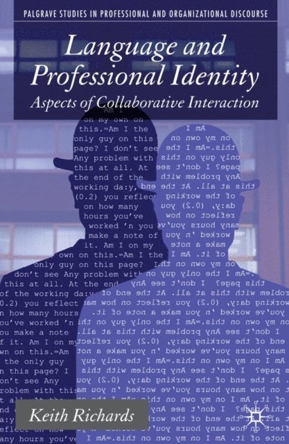 K. Richards - Language and Professional Identity, E-bok