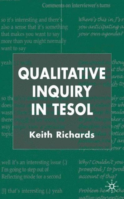 K. Richards - Qualitative Inquiry in TESOL, E-bok