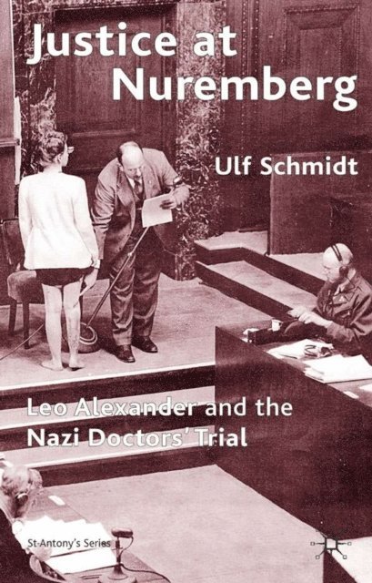 U. Schmidt - Justice at Nuremberg, E-bok