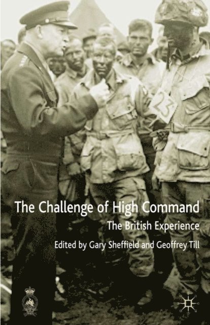 G. Till, G. Sheffield - Challenges of High Command, E-bok