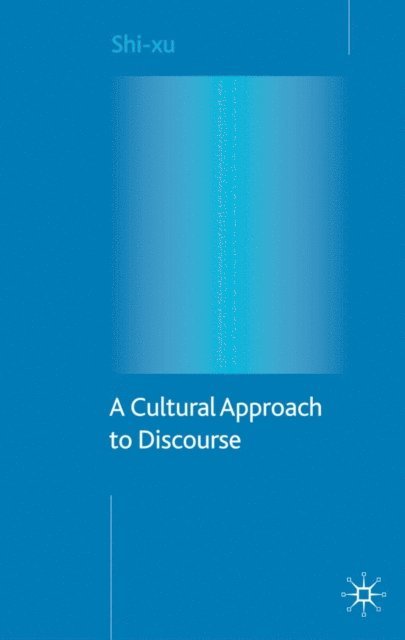 S. xu - Cultural Approach to Discourse, E-bok