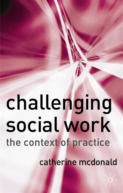 Catherine McDonald - Challenging Social Work, E-bok