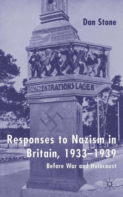 D. Stone - Responses to Nazism in Britain, 1933-1939, E-bok