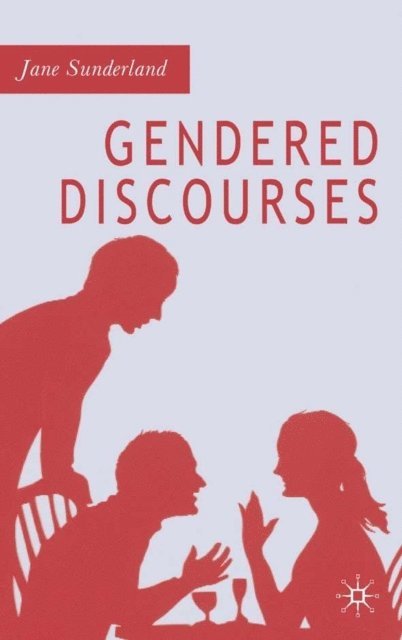 J. Sunderland - Gendered Discourses, E-bok