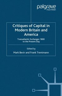 Critiques of Capital in Modern Britain and America