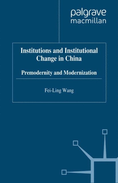 F. Wang - Institutions and Institutional Change in China, E-bok