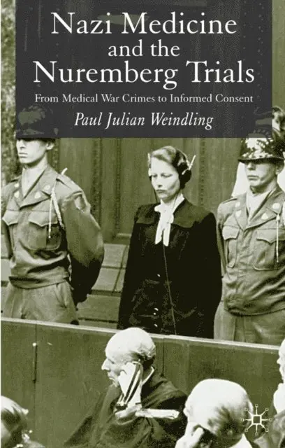 P. Weindling - Nazi Medicine and the Nuremberg Trials, E-bok. Tillgänglighet: Lägg i varukorg