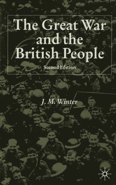 J. Winter - Great War and the British People, E-bok