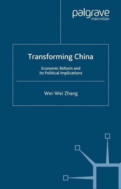 W. Zhang - Transforming China, E-bok