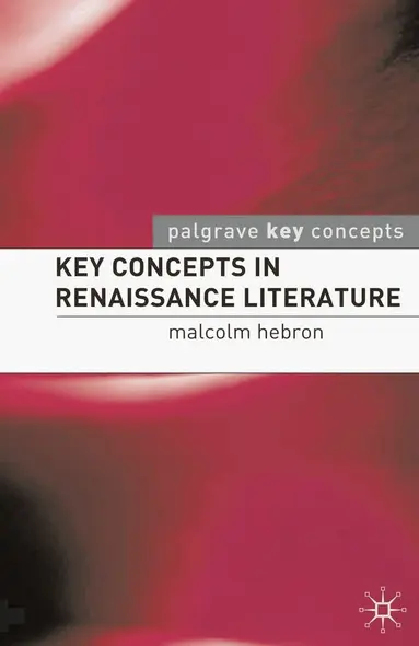 Key Concepts in Renaissance Literature