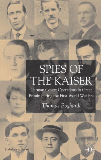 T. Boghardt - Spies of the Kaiser, E-bok. Tillgänglighet: Lägg i varukorg