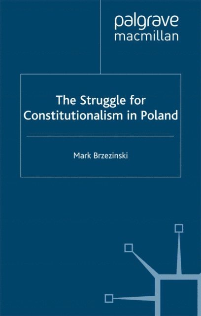 M. Brzezinski - Struggle for Constitutionalism in Poland, E-bok