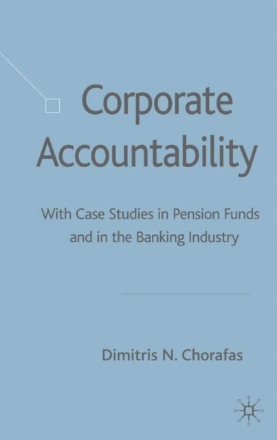 D. Chorafas - Corporate Accountability, E-bok
