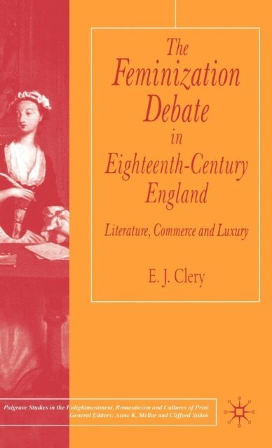 E. Clery - Feminization Debate in Eighteenth-Century England, E-bok