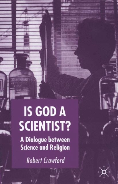 R. Crawford - Is God a Scientist?, E-bok