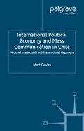 International Political Economy and Mass Communication in Chile