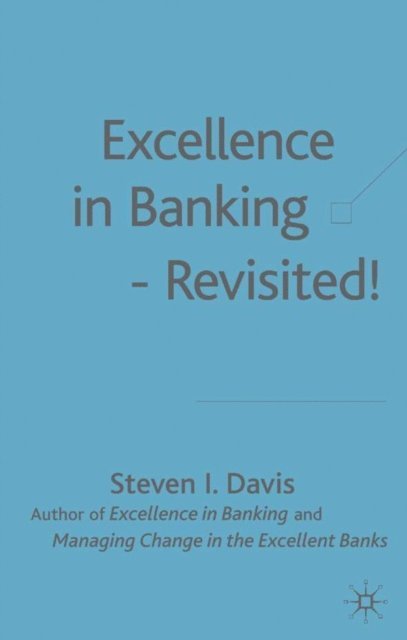 S. Davis - Excellence in Banking Revisited!, E-bok