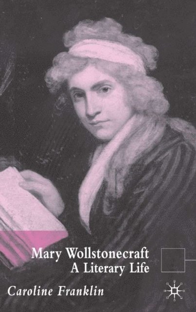 C. Franklin - Mary Wollstonecraft, E-bok