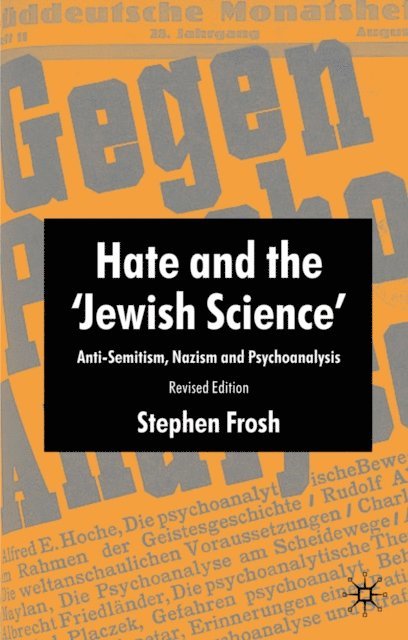 S. Frosh - Hate and the 'Jewish Science', E-bok