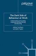 Dark Side of Behaviour at Work