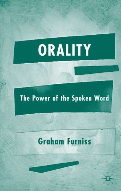 Graham Furniss - Orality, E-bok