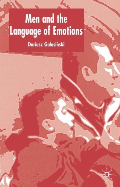 D. Galasinski - Men and the Language of Emotions, E-bok