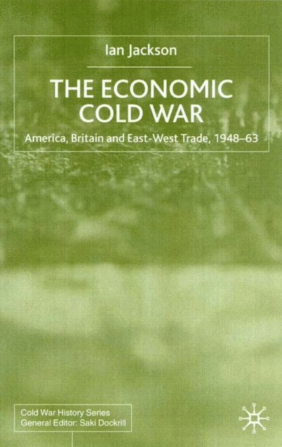 I. Jackson - Economic Cold War, E-bok