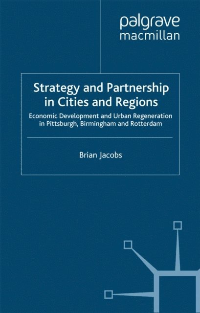 B. Jacobs - Strategy and Partnership in Cities and Regions, E-bok
