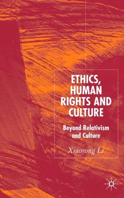 X. Li - Ethics, Human Rights and Culture, E-bok