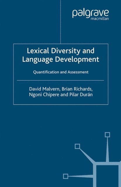 P. Duran, N. Chipere, B. Richards, D. Malvern - Lexical Diversity and Language Development, E-bok. Tillgänglighet: Lägg i varukorg