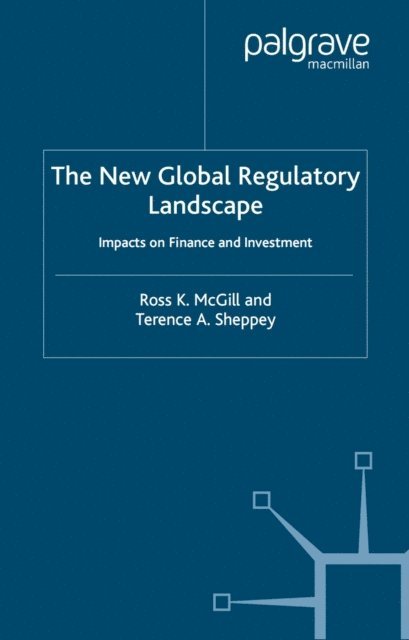 T. Sheppey, R. McGill - New Global Regulatory Landscape, E-bok
