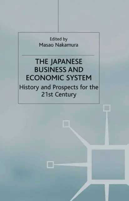 M. Nakamura - Japanese Business and Economic System, E-bok. Tillgänglighet: Lägg i varukorg