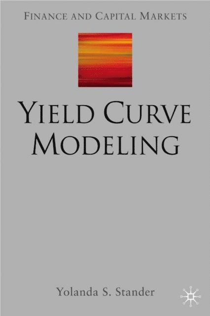 Y. Stander - Yield Curve Modeling, E-bok