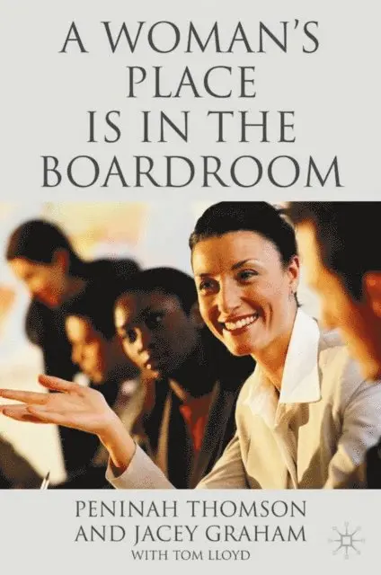 J. Graham, P. Thomson - Woman's Place is in the Boardroom, E-bok. Tillgänglighet: Lägg i varukorg
