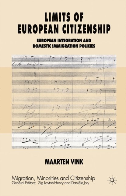 Maarten P. Vink - Limits of European Citizenship, E-bok