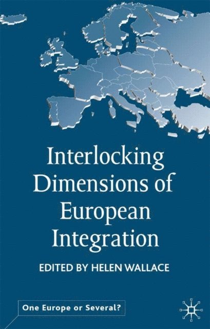 H. Wallace - Interlocking Dimensions of European Integration, E-bok