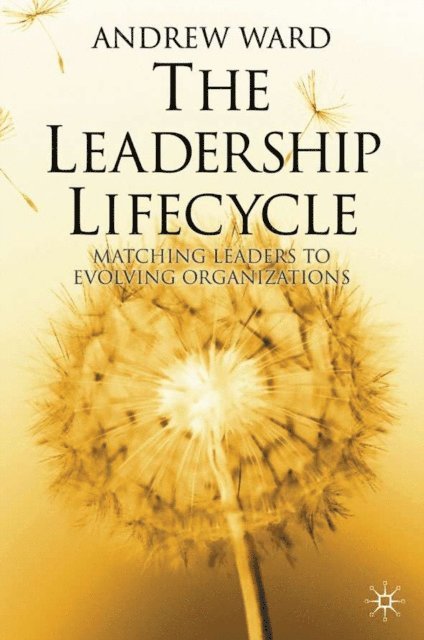 A. Ward - Leadership Lifecycle, E-bok. Tillgänglighet: Lägg i varukorg