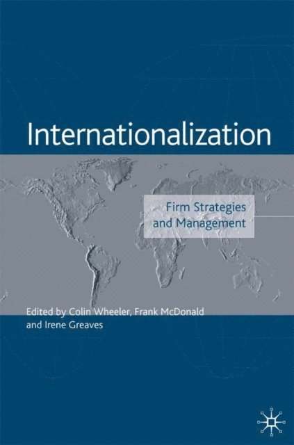 I. Greaves, F. McDonald, C. Wheeler - Internationalization, E-bok