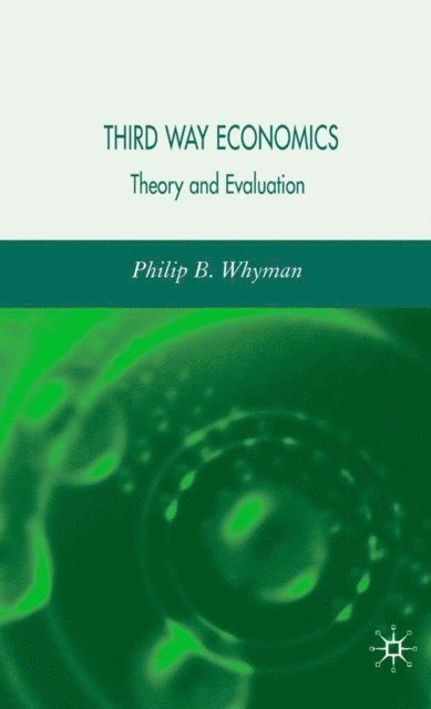 P. Whyman - Third Way Economics, E-bok
