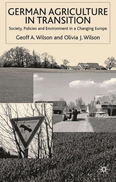 G. Wilson - German Agriculture in Transition, E-bok