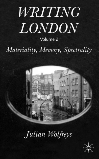 J. Wolfreys - Writing London, E-bok