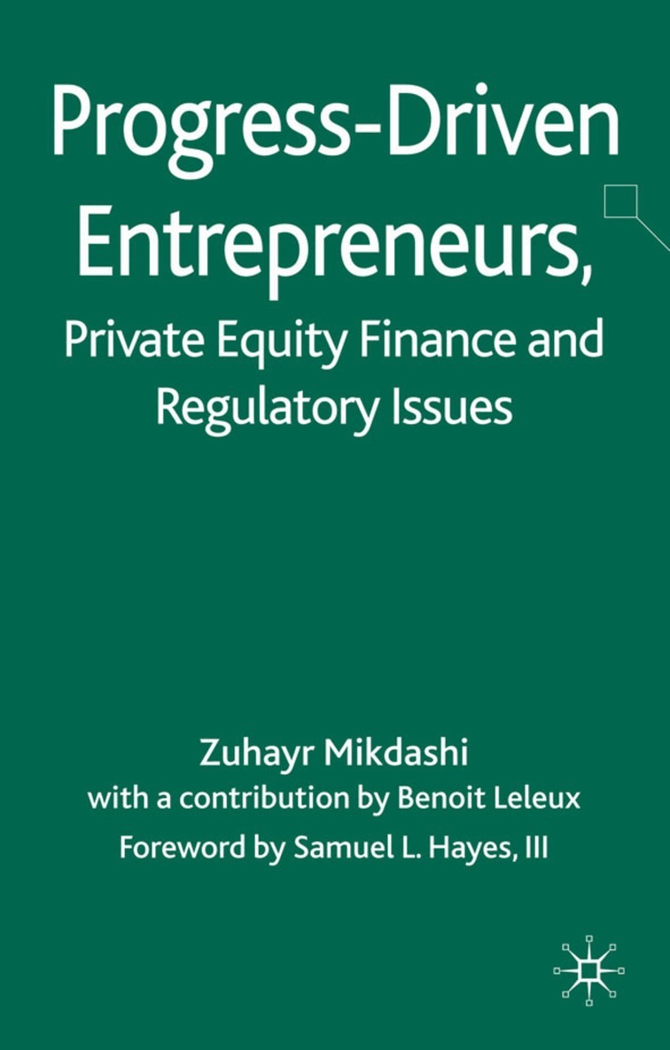 Z. Mikdashi - Progress-Driven Entrepreneurs, Private Equity Finance and Regulatory Issues, Inbunden. Tillgänglighet: Lägg i varukorg