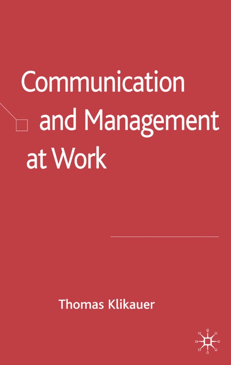 T. Klikauer - Communication and Management at Work, Inbunden. Tillgänglighet: Lägg i varukorg